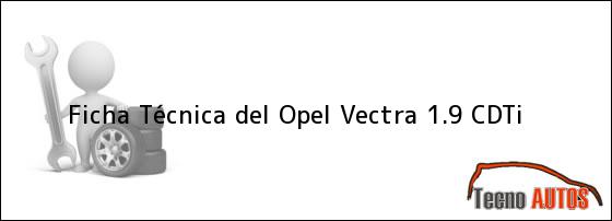 Ficha Técnica del Opel Vectra 1.9 CDTi