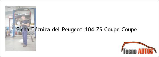 Ficha Técnica del Peugeot 104 ZS Coupe Coupe