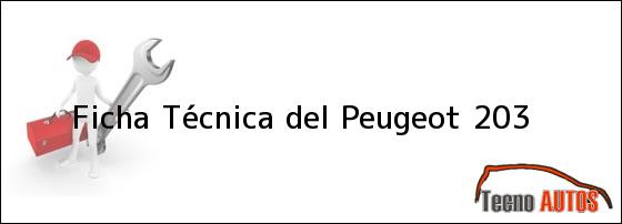 Ficha Técnica del <i>Peugeot 203</i>