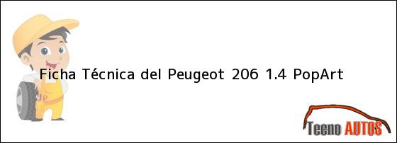 Ficha Técnica del <i>Peugeot 206 1.4 PopArt</i>