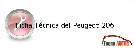 Ficha Técnica del <i>Peugeot 206</i>
