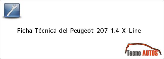 Ficha Técnica del <i>Peugeot 207 1.4 X-Line</i>