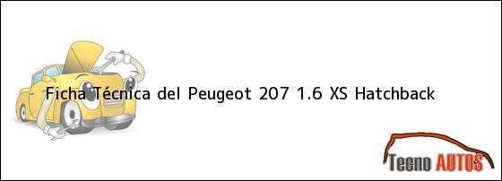 Ficha Técnica del Peugeot 207 1.6 XS Hatchback