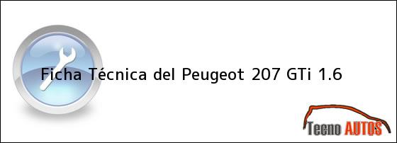 Ficha Técnica del Peugeot 207 GTi 1.6