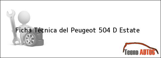 Ficha Técnica del Peugeot 504 D Estate