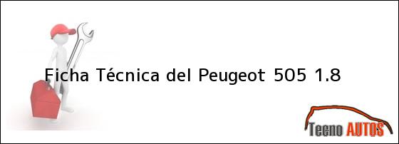 Ficha Técnica del Peugeot 505 1.8