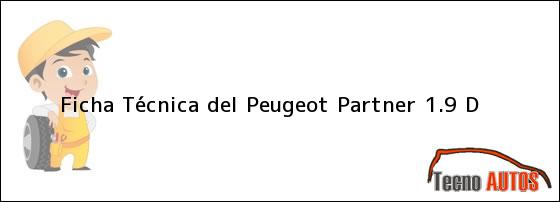 Ficha Técnica del Peugeot Partner 1.9 D