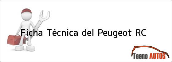 Ficha Técnica del Peugeot RC