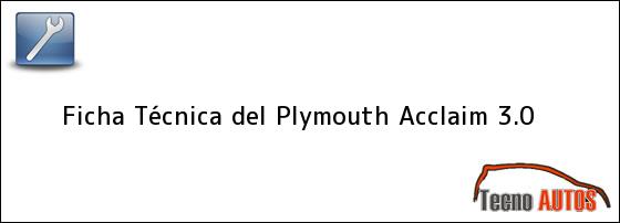 Ficha Técnica del Plymouth Acclaim 3.0