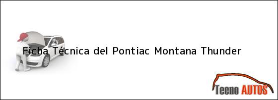 Ficha Técnica del <i>Pontiac Montana Thunder</i>