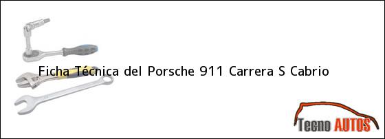 Ficha Técnica del Porsche 911 Carrera S Cabrio
