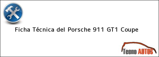 Ficha Técnica del <i>Porsche 911 GT1 Coupe</i>
