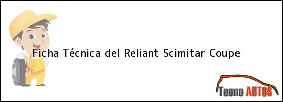 Ficha Técnica del <i>Reliant Scimitar Coupe</i>