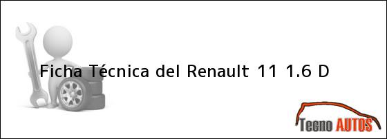 Ficha Técnica del Renault 11 1.6 D