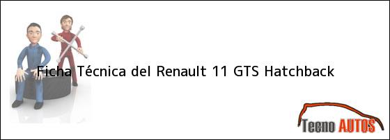 Ficha Técnica del Renault 11 GTS Hatchback