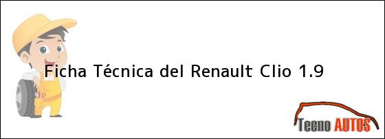 Ficha Técnica del Renault Clio 1.9