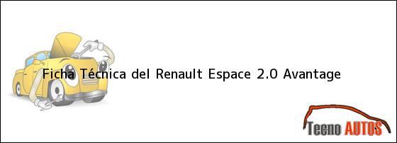 Ficha Técnica del Renault Espace 2.0 Avantage