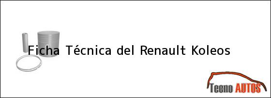 Ficha Técnica del <i>Renault Koleos</i>
