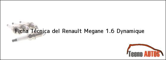 Ficha Técnica del Renault Megane 1.6 Dynamique