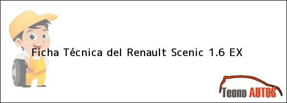 Ficha Técnica del Renault Scenic 1.6 EX