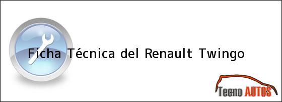 Ficha Técnica del <i>Renault Twingo</i>