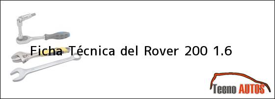 Ficha Técnica del <i>Rover 200 1.6</i>