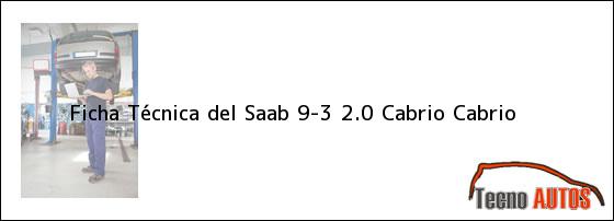 Ficha Técnica del <i>Saab 9-3 2.0 Cabrio Cabrio</i>