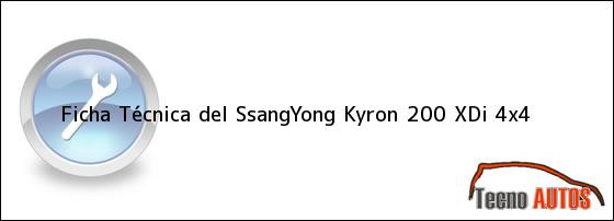 Ficha Técnica del <i>SsangYong Kyron 200 XDi 4x4</i>