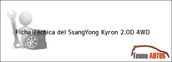 Ficha Técnica del SsangYong Kyron 2.0D 4WD