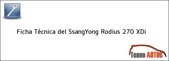 Ficha Técnica del SsangYong Rodius 270 XDi