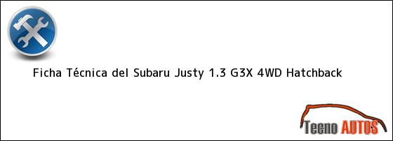 Ficha Técnica del <i>Subaru Justy 1.3 G3X 4WD Hatchback</i>
