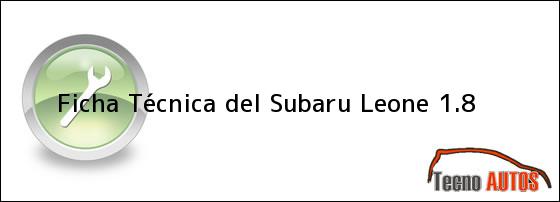 Ficha Técnica del Subaru Leone 1.8