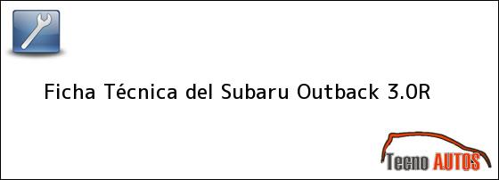 Ficha Técnica del Subaru Outback 3.0R