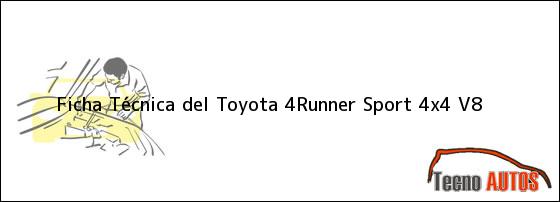 Ficha Técnica del Toyota 4Runner Sport 4x4 V8
