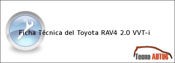 Ficha Técnica del Toyota RAV4 2.0 VVT-i