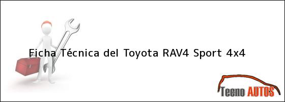 Ficha Técnica del Toyota RAV4 Sport 4x4