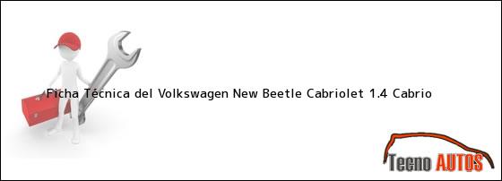 Ficha Técnica del Volkswagen New Beetle Cabriolet 1.4 Cabrio