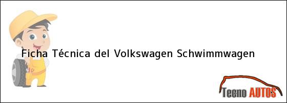Ficha Técnica del <i>Volkswagen Schwimmwagen</i>