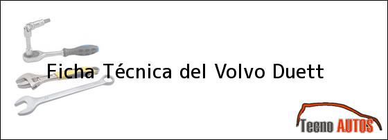 Ficha Técnica del <i>Volvo Duett</i>