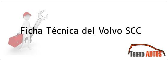 Ficha Técnica del Volvo SCC