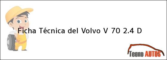 Ficha Técnica del Volvo V 70 2.4 D