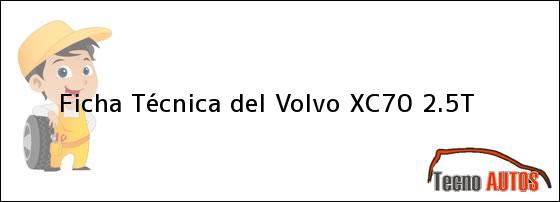 Ficha Técnica del Volvo XC70 2.5T