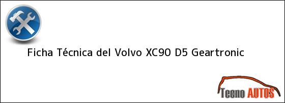 Ficha Técnica del Volvo XC90 D5 Geartronic