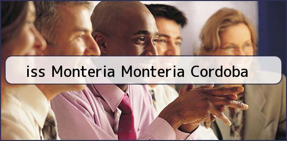 <b>iss Monteria Monteria Cordoba</b>