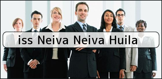 Ver iss neiva neiva huila <b>iss Neiva Neiva Huila</b>
