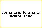 <i>iss Santa Barbara Santa Barbara Arauca</i>