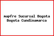 <i>mapfre Sucursal Bogota Bogota Cundinamarca</i>