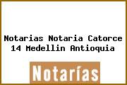 Ver notarias notaria catorce 14 medellin antioquia Notarias Notaria Catorce 14 Medellin Antioquia