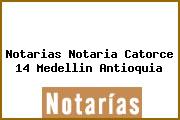 Notarias Notaria Catorce 14 Medellin Antioquia