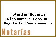 Notarias Notaria Cincuenta Y Ocho 58 Bogota Dc Cundinamarca